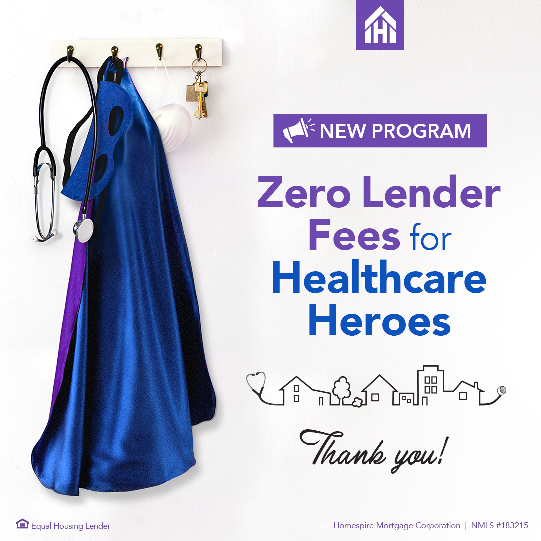 Zero Lender Feed for Healthcare Heroes | Homespire Mortgage