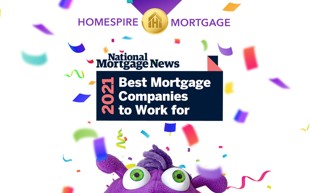 Homespire Mortgage Named One of National Mortgage News’ 2021 “Best Companies to Work For”