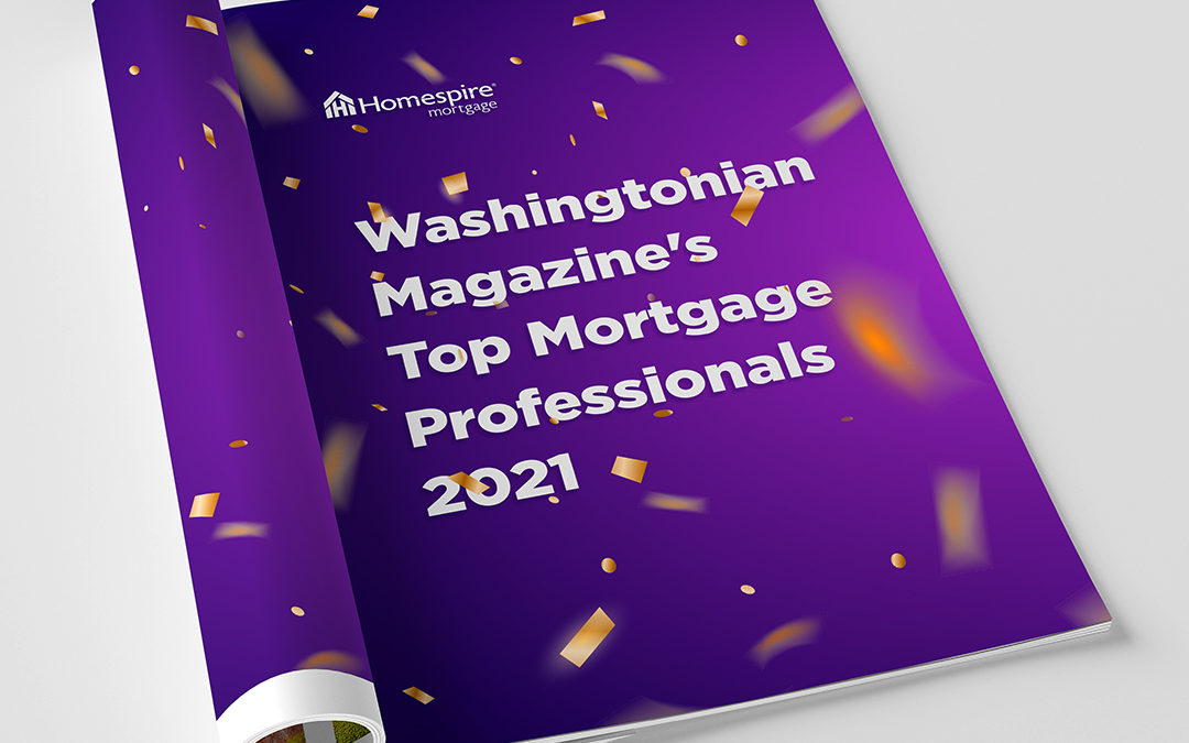 Homespire Mortgage Team Members Named 2021 Top Mortgage Professionals by Washingtonian Magazine