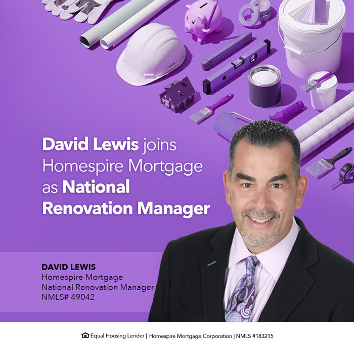 David Lewis Joins Homespire Mortgage as New National Renovation Manager, Expanding Renovation Lending Program