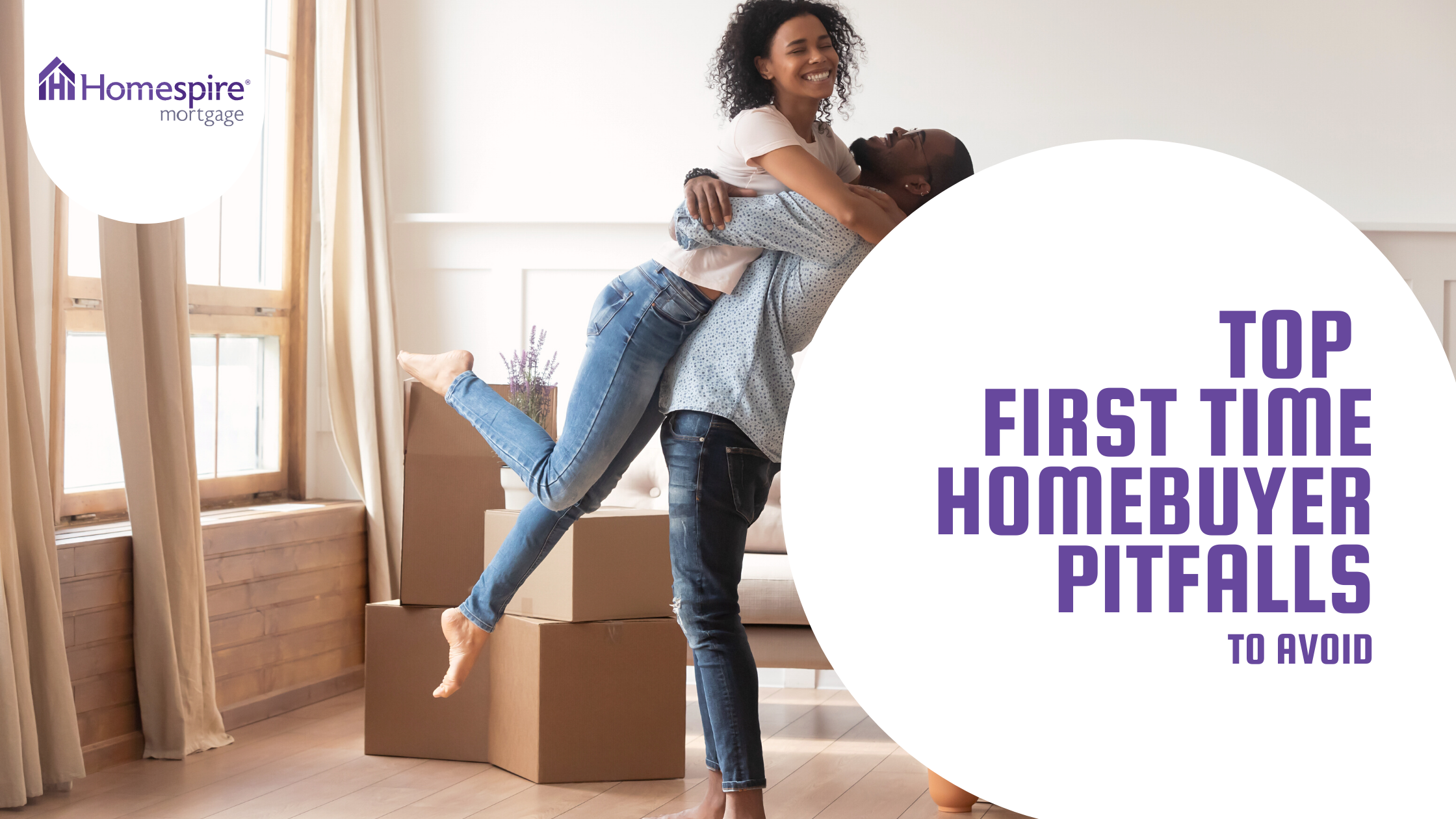 Mortgage Team - Top First Time Homebuyer Pitfalls to Avoid