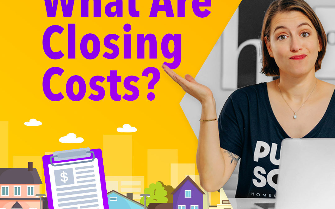 The 3 Things That Make Up Home Buyer Closing Costs | Mortgage Principles