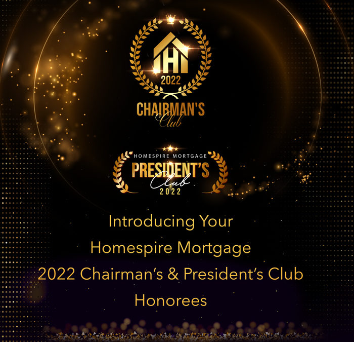 Homespire Mortgage Congratulates 2022 Chairman’s and President’s Club Honorees